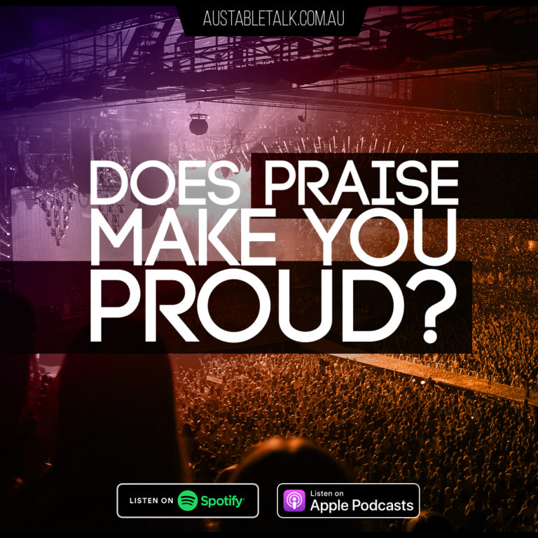 Does Praise Make you Proud?