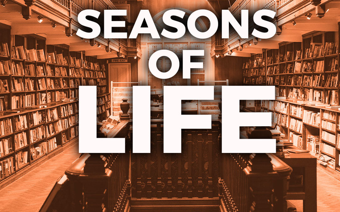 Seasons of Life – Navigating University
