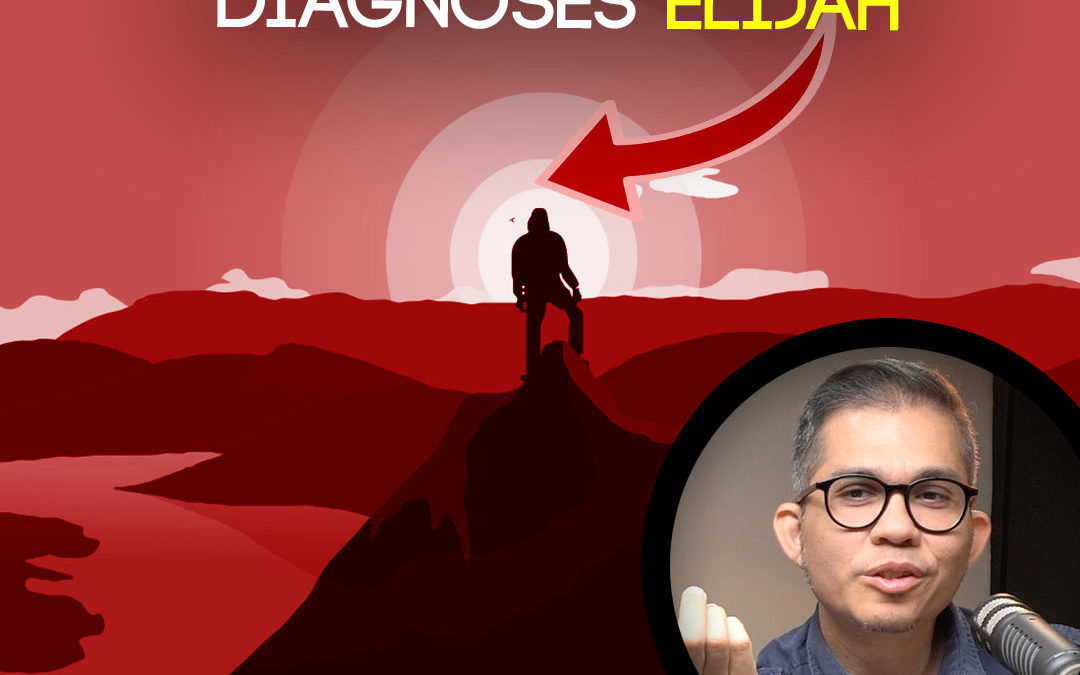 Burnout, fear and depression – Diagnosing Elijah