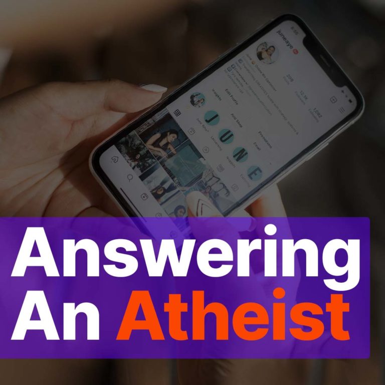 Answering an Atheist