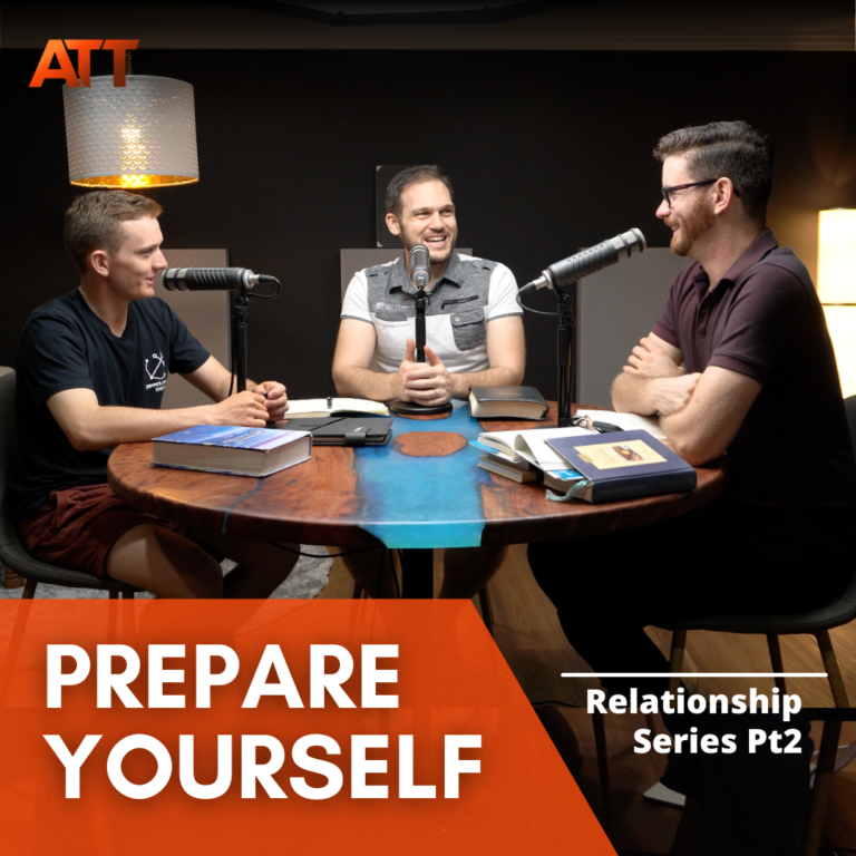 Preparing Yourself – Relationships Pt2