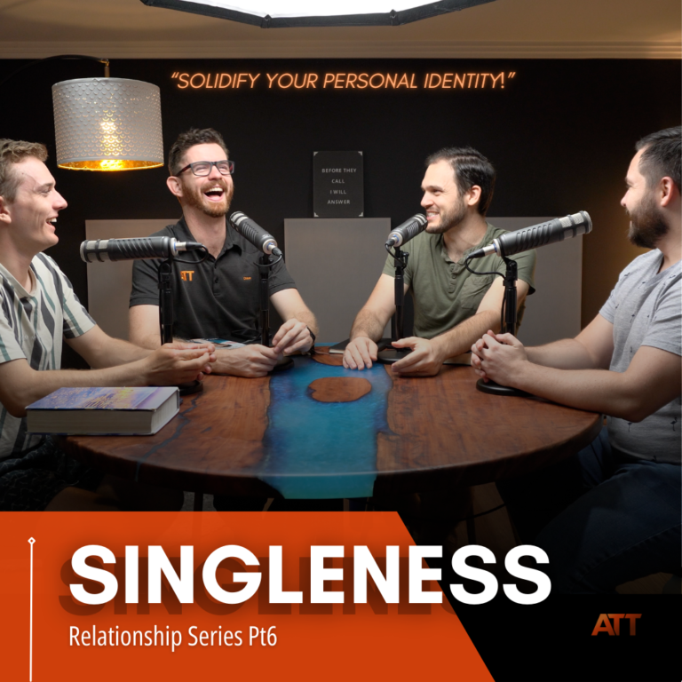 Singleness – Relationships Pt6
