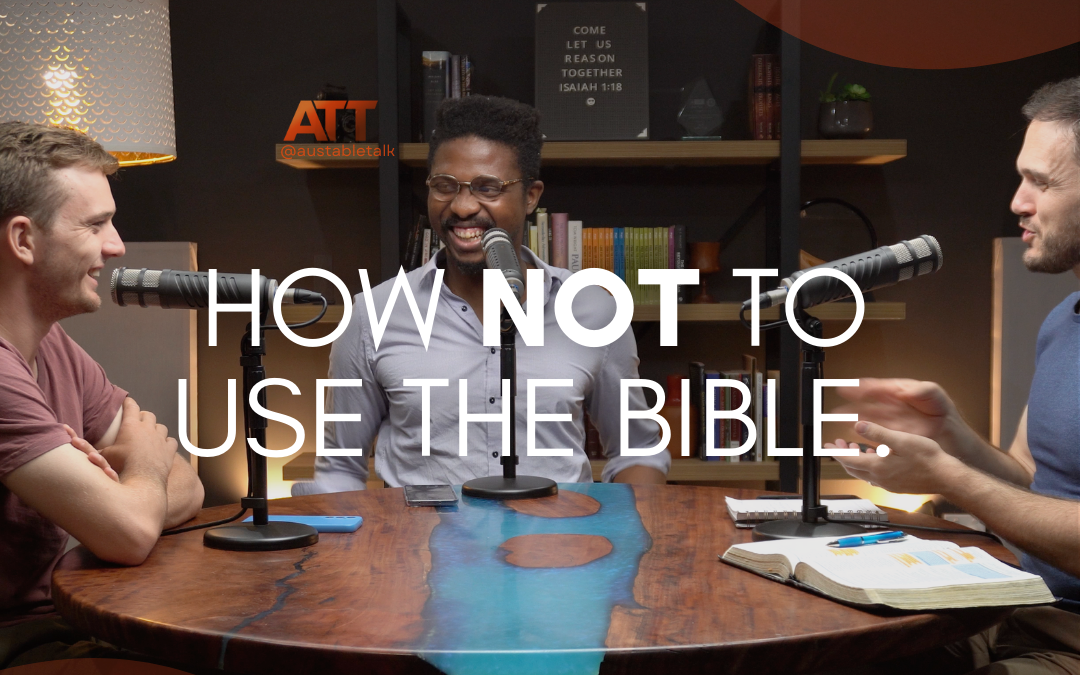 How NOT to Use the Bible