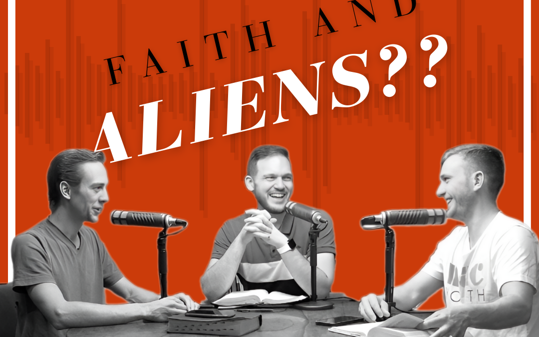 Faith and Aliens??